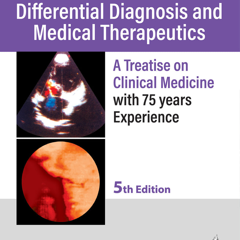 DIFFERENTIAL DIAGNOSIS AND MEDICAL THERAPEUTICS A TREATISE ON CLINICAL MEDICINE, 5/E, P SIVA RAMA KRISHNA RAO