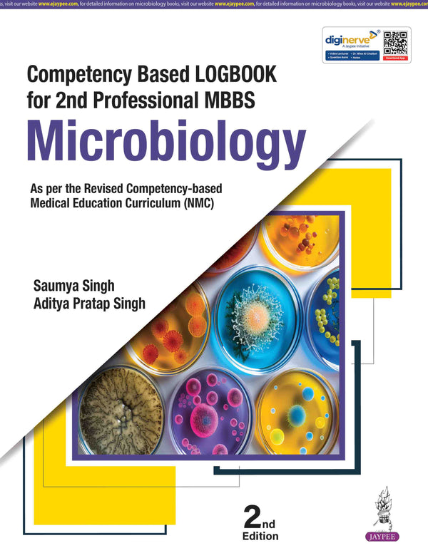 COMPETENCY BASED LOGBOOK FOR 2ND PROFESSIONAL MBBS MICROBIOLOGY, 2/E, SAUMYA SINGH