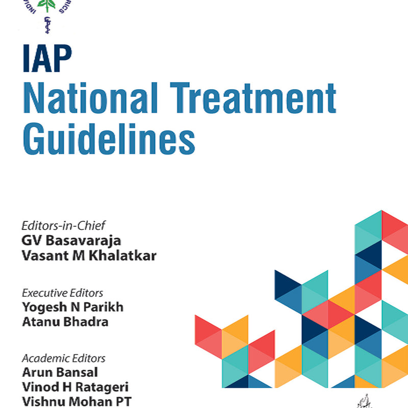 IAP NATIONAL TREATMENT GUIDELINES, 1/E, GV BASAVARAJA