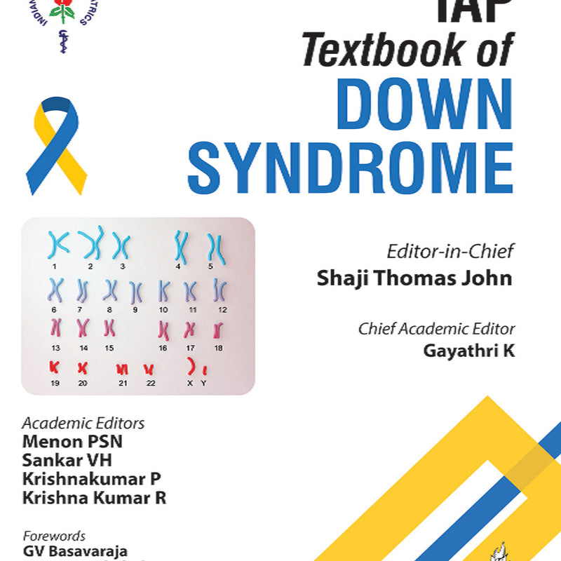 IAP TEXTBOOK OF DOWN SYNDROME, 1/E, BY, SHAJI THOMAS JOHN