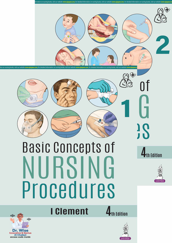 BASIC CONCEPTS OF NURSING PROCEDURES (2VOLS), 4/E, BY, I CLEMENT