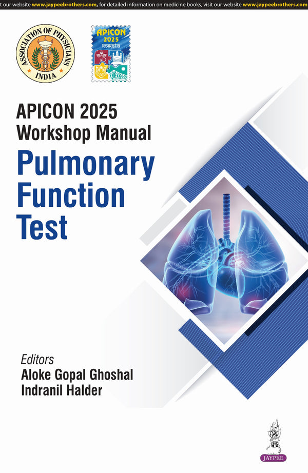APICON 2025 WORKSHOP MANUAL PULMONARY FUNCTION TEST 1/E, 2025, ALOKE GOPAL GHOSHAL