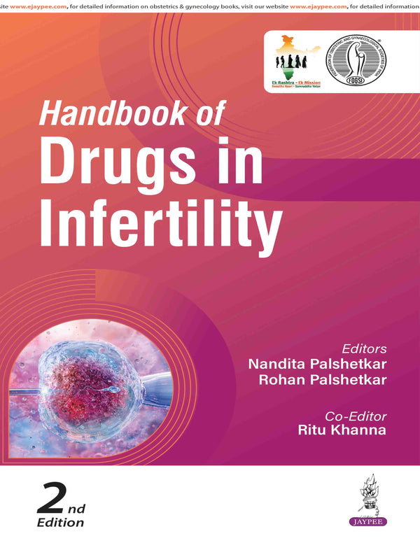 HANDBOOK OF DRUGS IN INFERTILITY, 2/E, BY, NANDITA PALSHETKAR