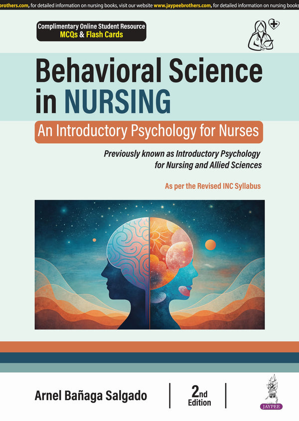 BEHAVIORAL SCIENCE IN NURSING (AN INTRODUCTORY PSYCHOLOGY FOR NURSES), 2/E, BY, ARNEL BANAGA SALGADO