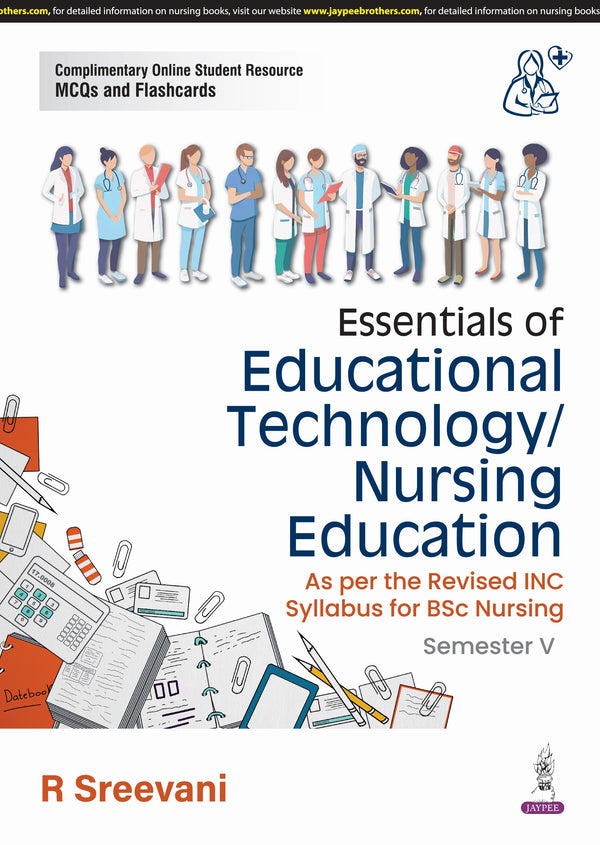 ESSENTIALS OF EDUCATIONAL TECHNOLOGY/NURSING EDUCATION 1/E, 2025, R SREEVANI