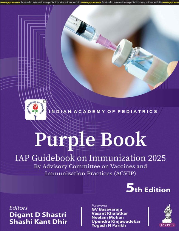 Purple Book: IAP Guidebook on Immunization 2025 (5/e) by Digant D Shastri, Shashi Kant Dhir (delivery starts from 25th Jan 2026)