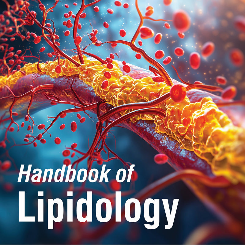 HANDBOOK OF LIPIDOLOGY, 3/E, TAPAN GHOSE