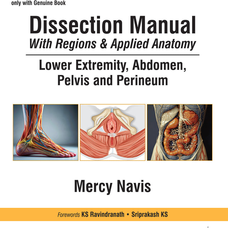 DISSECTION MANUAL WITH REGIONS & APPLIED ANATOMY LOWER EXTREMITY ABDOMEN PELVIS AND PERINEUM VOL.2, 2/E, BY, MERCY NAVIS