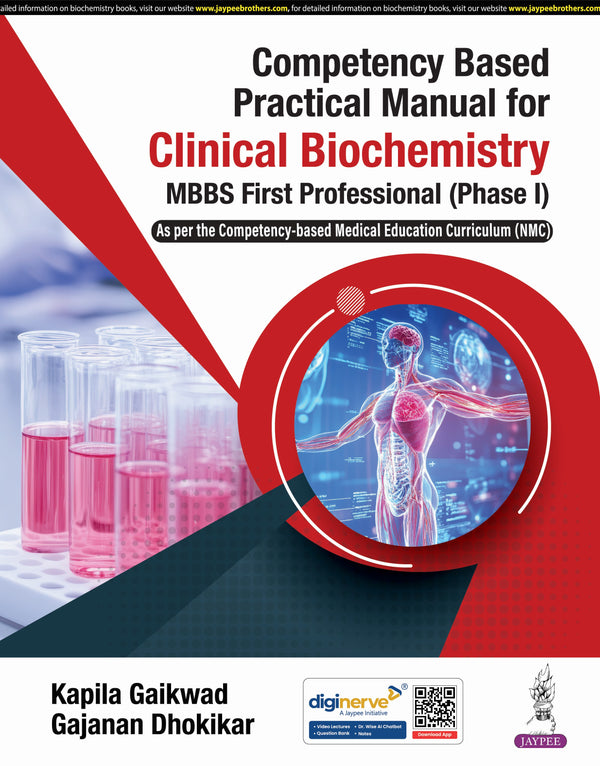 COMPETENCY BASED PRACTICAL MANUAL FOR CLINICAL BIOCHEMISTRY MBBS FIRST PROFESSIONAL(PHASE-1) 1/E, 2025, KAPILA GAIKWAD