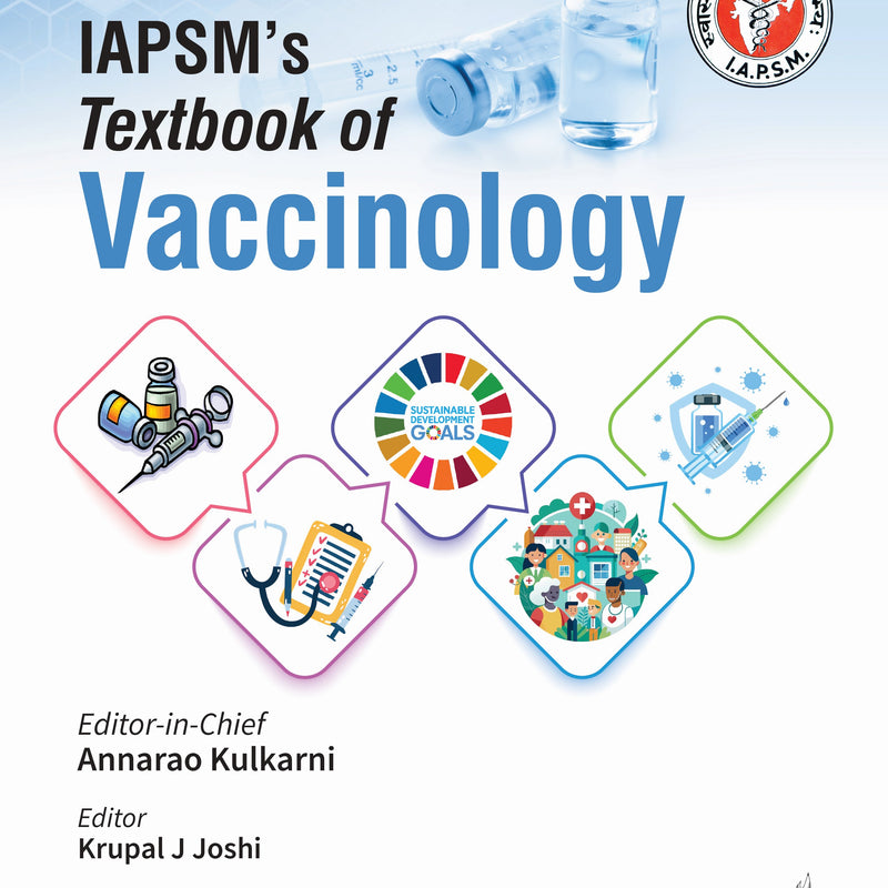 IAPSM'S TEXTBOOK OF VACCINOLOGY, 1/E R.P., BY, ANNARAO KULKARNI