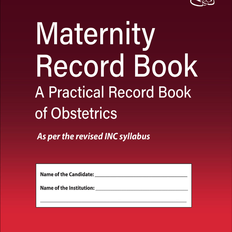 MATERNITY RECORD BOOK A PRACTICAL RECORD BOOK OF OBSTETRICS, 4/E R.P., BY, SMRITI MANI
