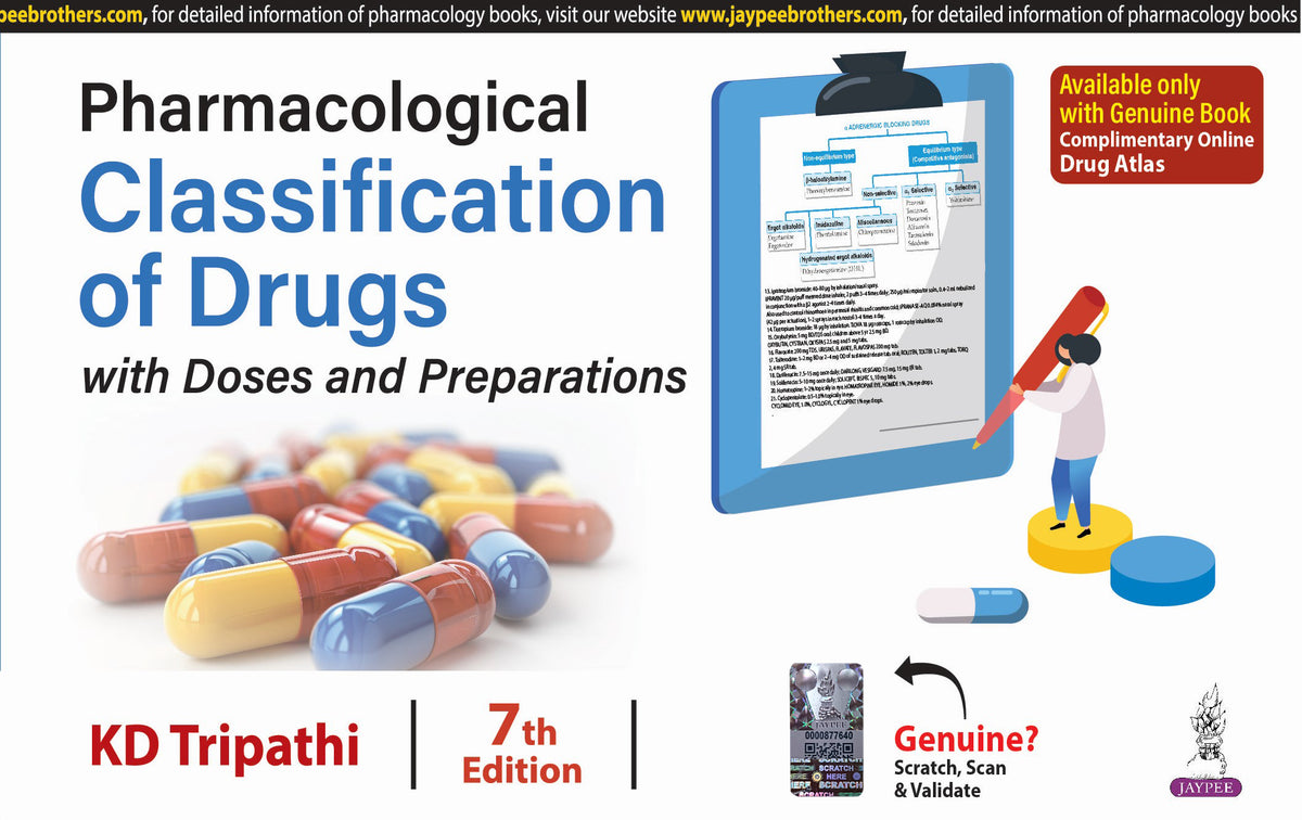 KD TRIPATHI, PHARMACOLOGICAL CLASSIFICATION OF DRUGS WITH DOSES AND PREPARATIONS, 7/E, 9789366165592