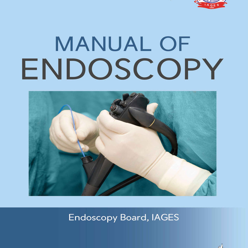 MANUAL OF ENDOSCOPY (UNDER THE BANNER OF IAGES), 1/E, BY, S EASWARAMOORTHY