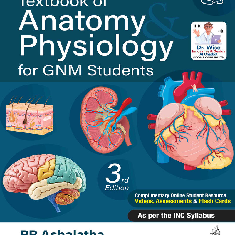 TEXTBOOK OF ANATOMY PHYSIOLOGY FOR GNM STUDENTS, 3/E, PR ASHALATHA