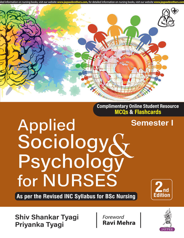 APPLIED SOCIOLOGY & PSYCHOLOGY FOR NURSES (SEMESTER 1), 2/E, BY, SHIV SHANKAR TYAGI