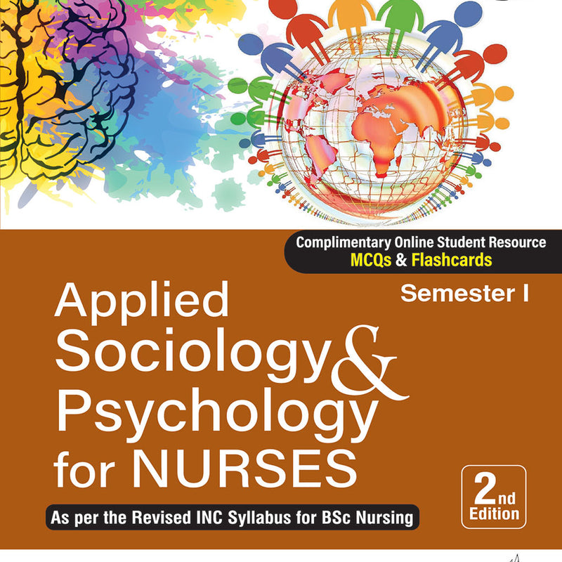 APPLIED SOCIOLOGY & PSYCHOLOGY FOR NURSES (SEMESTER 1), 2/E, BY, SHIV SHANKAR TYAGI
