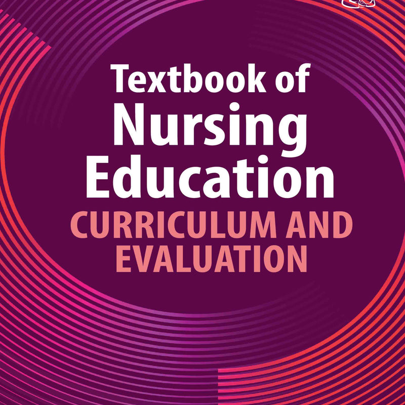 TEXTBOOK OF NURSING EDUCATION CURRICULUM AND EVALUATION, 1/E, SR SAJITHA MOOTHEDAN