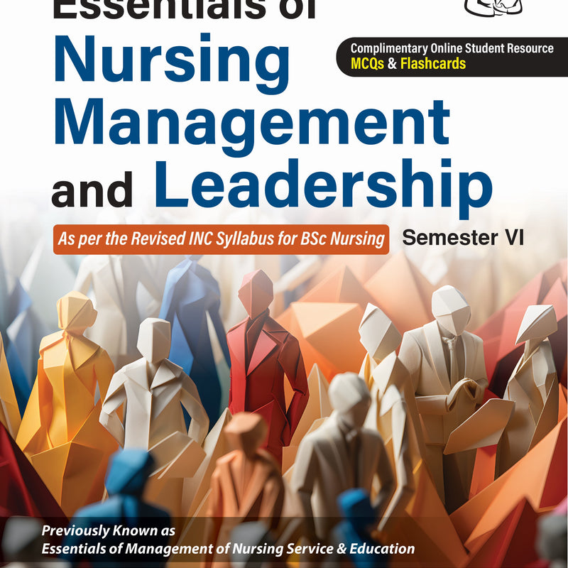 ESSENTIALS OF NURSING MANAGEMENT AND LEADERSHIP 3/E, 2025, NISHA CLEMENT