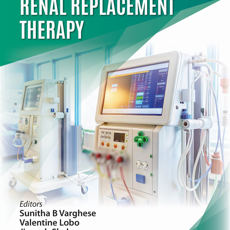 SUNITHA B VARGHESE, THE ICU BOOK ON RENAL REPLACEMENT THERAPY, 1/E, 9789366166834