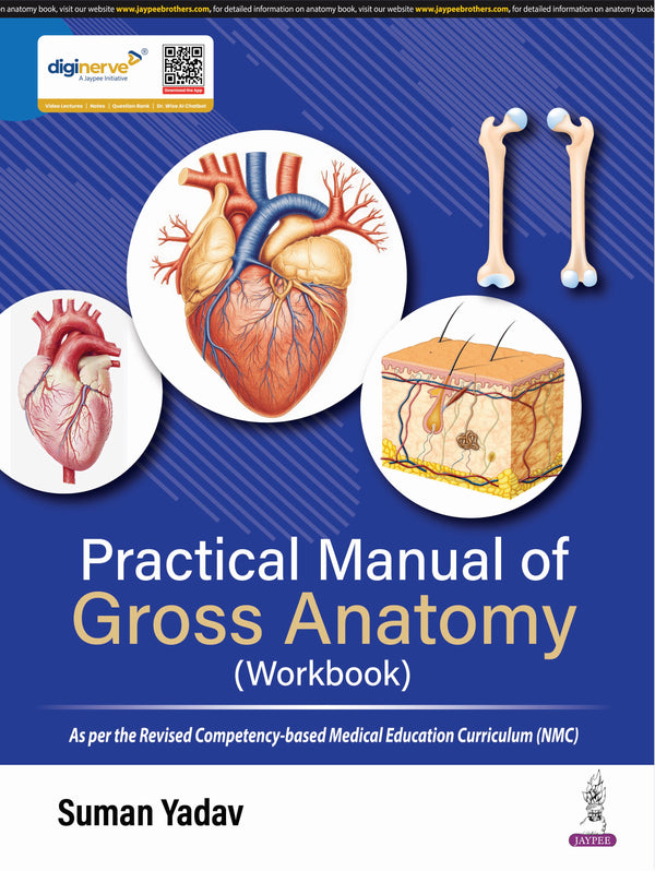 SUMAN YADAV, PRACTICAL MANUAL OF GROSS ANATOMY (WORKBOOK), 1/E, 9789366166889