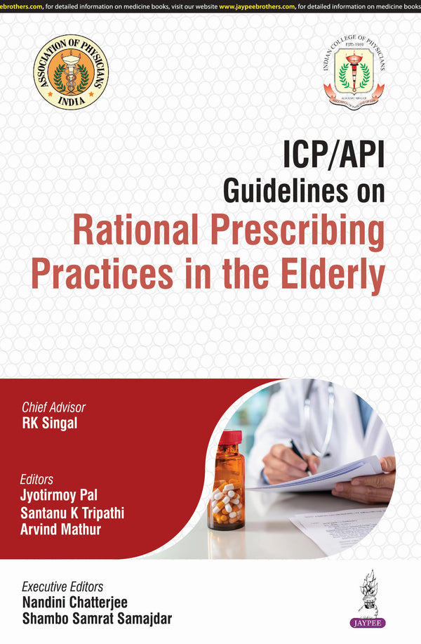 ICP/API GUIDELINES ON RATIONAL PRESCRIBING PRACTICES IN THE ELDERLY, 1/E, BY, RK SINGAL