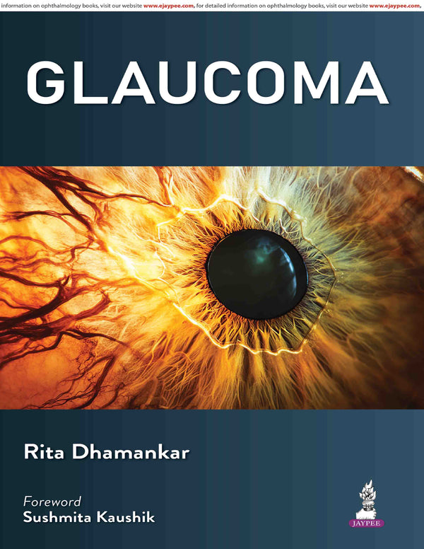 GLAUCOMA, 1/E, BY, RITA DHAMANKAR