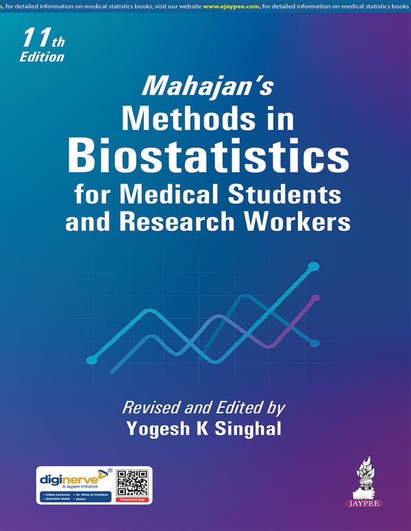 MAHAJAN'S METHODS IN BIOSTATISTICS FOR MEDICAL STUDENTS AND RESEARCH WORKERS, 11/E, YOGESH K SINGHAL