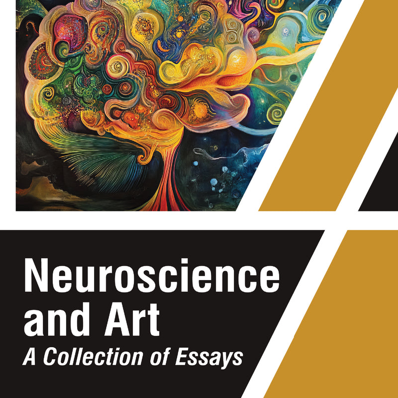 NEUROSCIENCE AND ART A COLLECTION OF ESSAYS 1/E, 2025, AMBAR CHAKRAVARTY