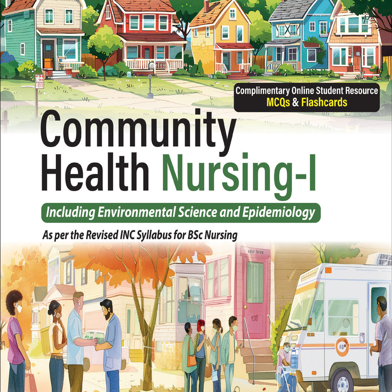 COMMUNITY HEALTH NURSING-I (INCLUDING ENVIRONMENTAL SCIENCE AND EPIDEMIOLOGY), 1/E,R.P., BY, BANDANA
