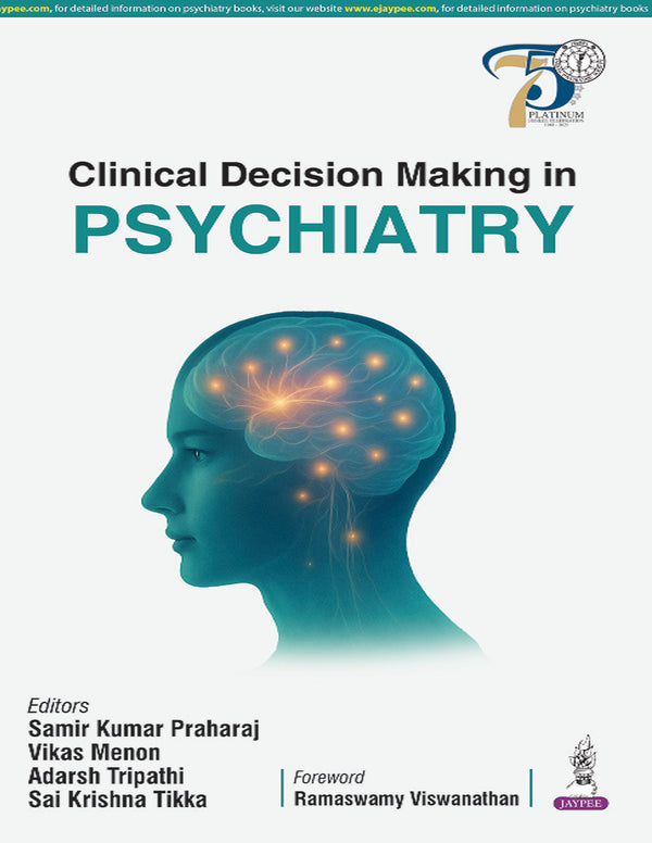 CLINICAL DECISION MAKING IN PSYCHIATRY, 1/E, BY, SAMIR KUMAR PRAHARAJ