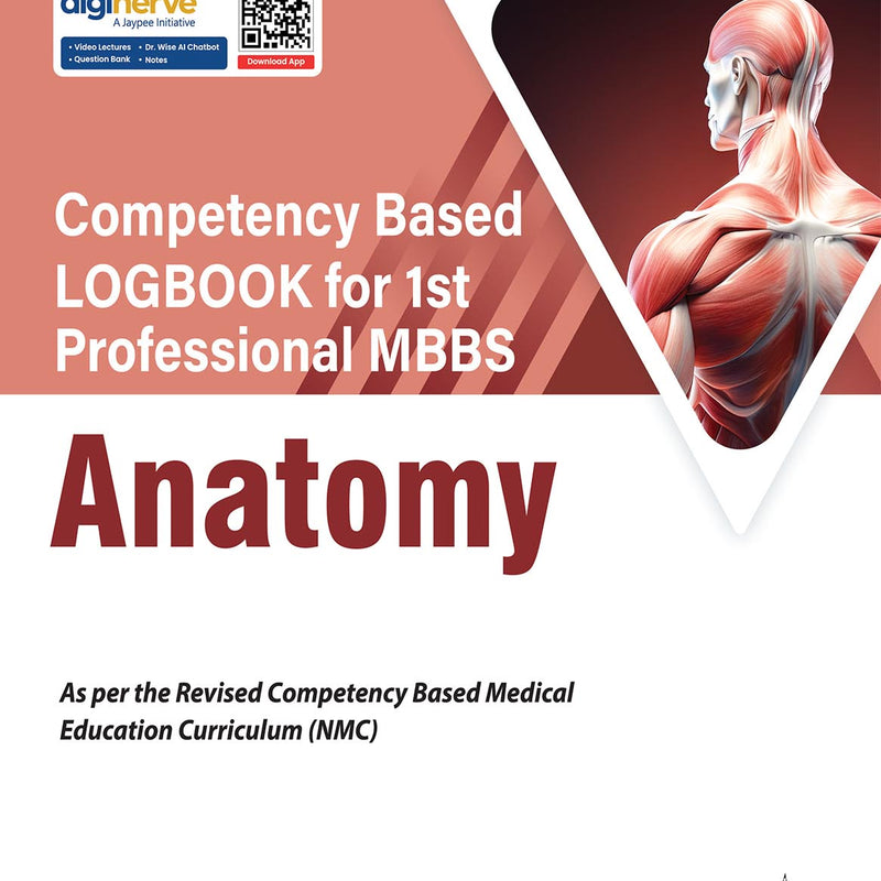 COMPETENCY BASED LOGBOOK FOR 1ST PROFESSIONAL MBBS ANATOMY, 3/E, ADITYA PRATAP SINGH