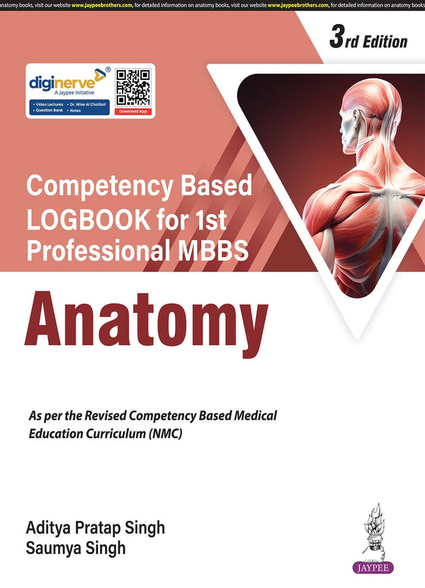 COMPETENCY BASED LOGBOOK FOR 1ST PROFESSIONAL MBBS ANATOMY, 3/E, ADITYA PRATAP SINGH
