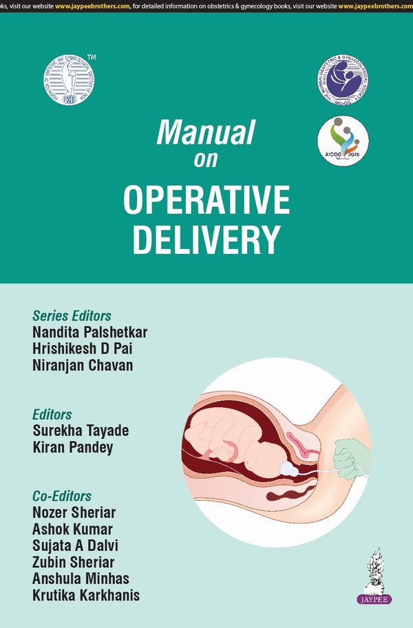 MANUAL ON OPERATIVE DELIVERY (AICOG 2025), 1/E, BY, NANDITA PALSHETKAR