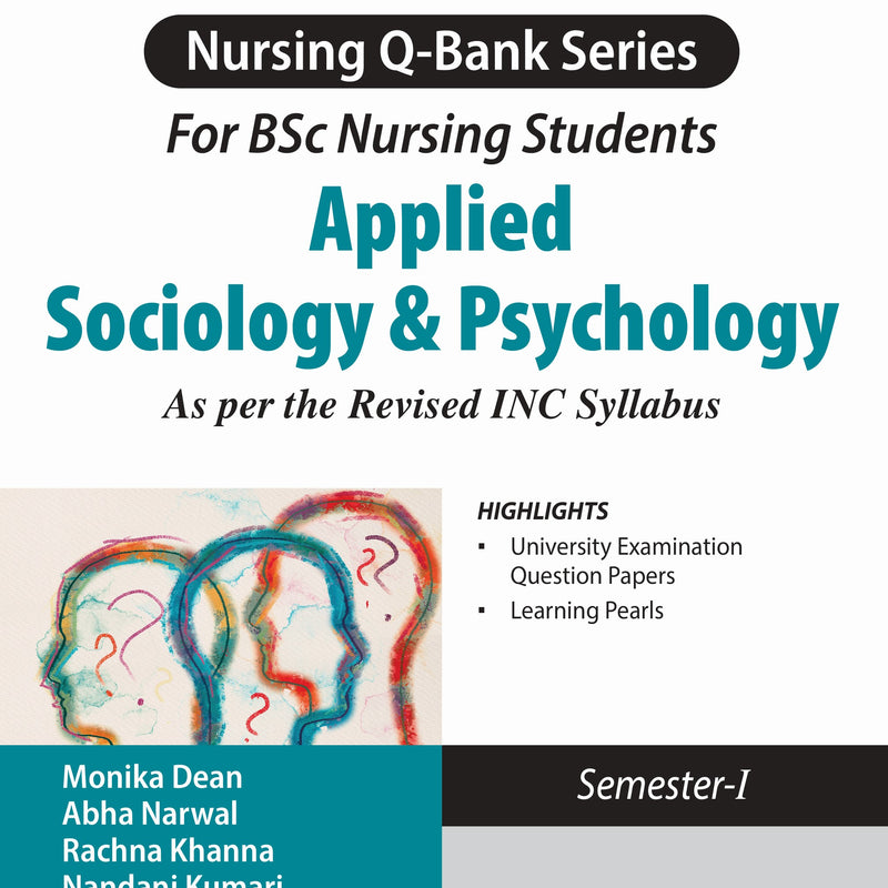MONIKA DEAN, APPLIED SOCIOLOGY & PSYCHOLOGY (NURSING Q-BANK SERIES FOR BSC NURSING STUDENTS) SEMESTER-1, 1/E, 9789366167695