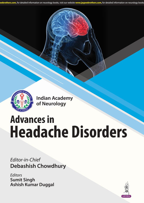IAN ADVANCES IN HEADACHE DISORDERS, 1/E, BY, DEBASHISH CHOWDHURY
