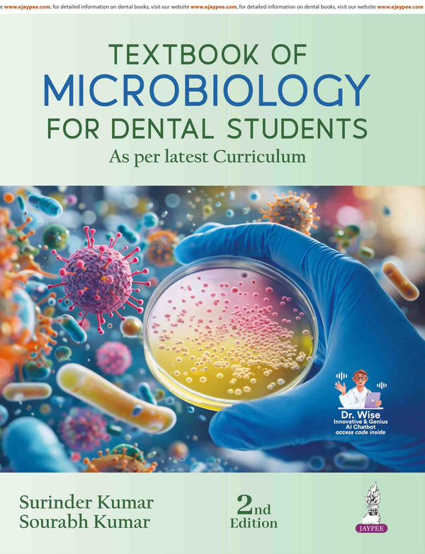 TEXTBOOK OF MICROBIOLOGY FOR DENTAL STUDENTS, 2/E, BY, SURINDER KUMAR