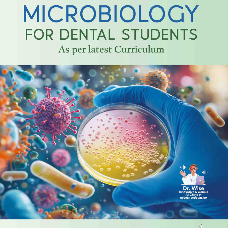 TEXTBOOK OF MICROBIOLOGY FOR DENTAL STUDENTS, 2/E, BY, SURINDER KUMAR