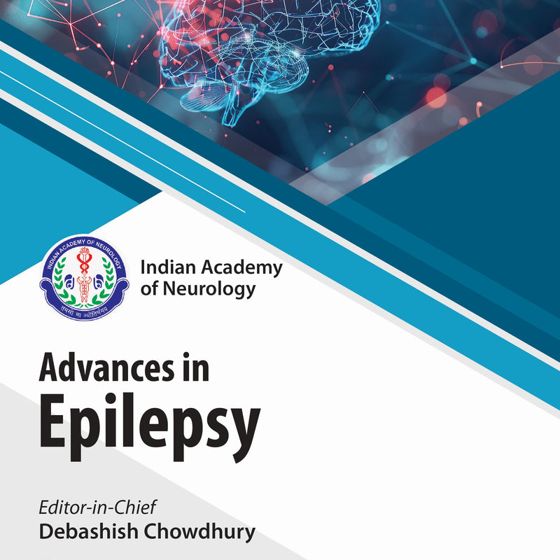 IAN ADVANCES IN EPILEPSY 1/E, 2025, DEBASHISH CHOWDHURY