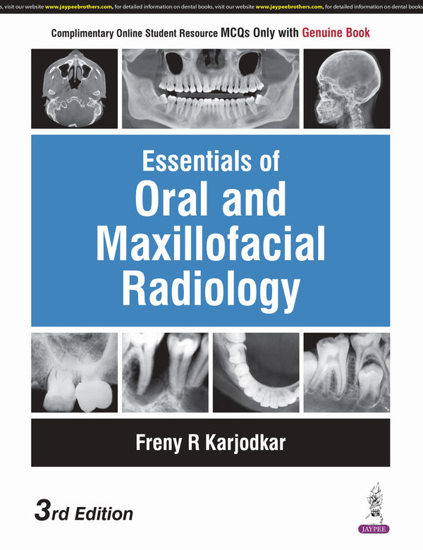 ESSENTIALS OF ORAL AND MAXILLOFACIAL RADIOLOGY, 3/E R.P., BY, FRENY R KARJODKAR