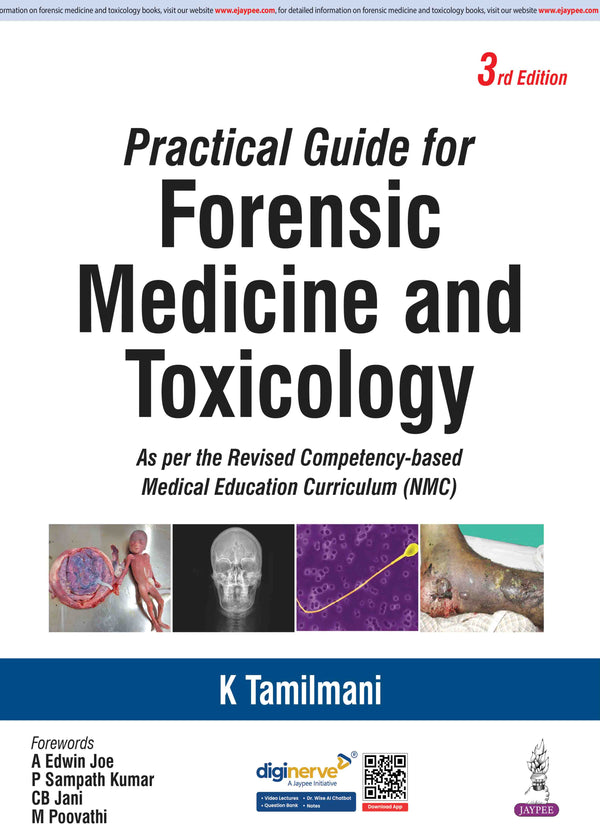 PRACTICAL GUIDE FOR FORENSIC MEDICINE AND TOXICOLOGY, 3/E, K TAMILMANI