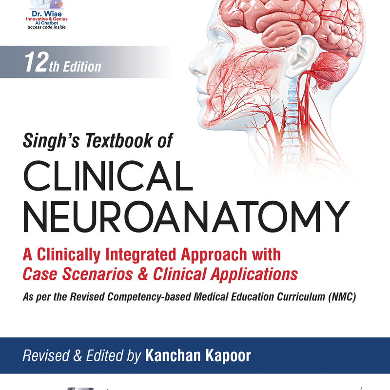 SINGH'S TEXTBOOK OF CLINICAL NEUROANATOMY, 12/E, BY, KANCHAN KAPOOR
