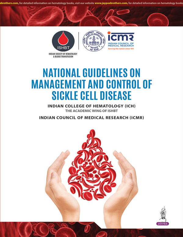 NATIONAL GUIDELINES ON MANAGEMENT AND CONTROL OF SICKLE CELL DISEASE 1/E, 2025, RABINDRA KUMAR JENA