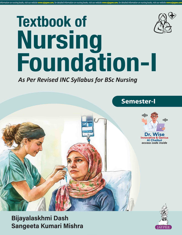 TEXTBOOK OF NURSING FOUNDATION-I, 1/E, BY, BIJAYALASKHMI DASH