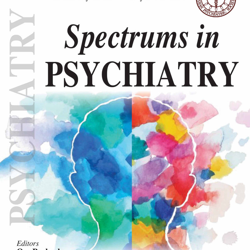 SPECTRUMS IN PSYCHIATRY, 1/E, BY, OM PRAKASH