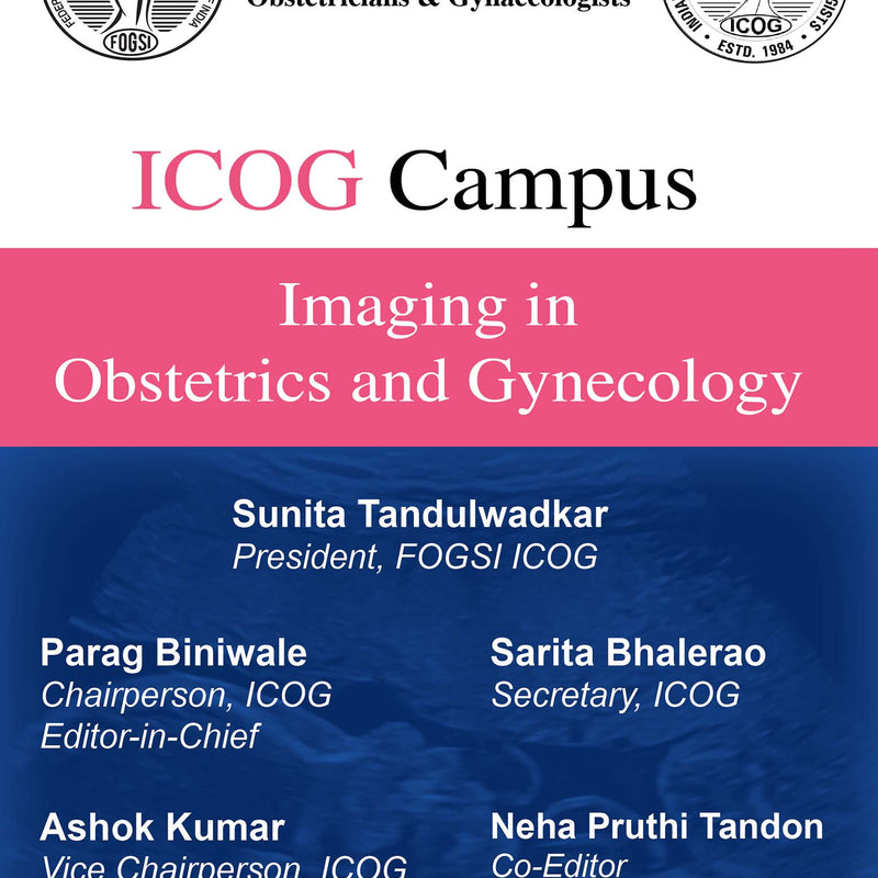 ICOG CAMPUS: IMAGING IN OBSTETRICS AND GYNECOLOGY, 1/E, PARAG BINIWALE
