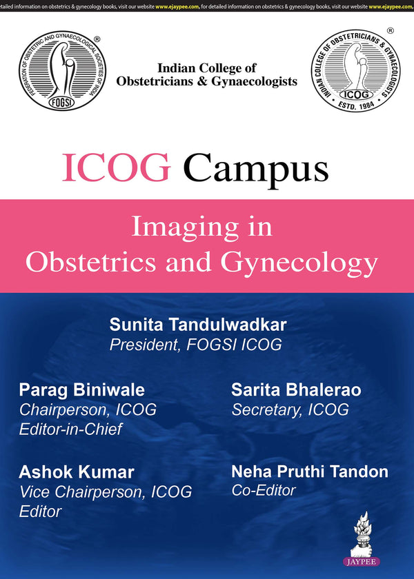 ICOG CAMPUS: IMAGING IN OBSTETRICS AND GYNECOLOGY, 1/E, PARAG BINIWALE
