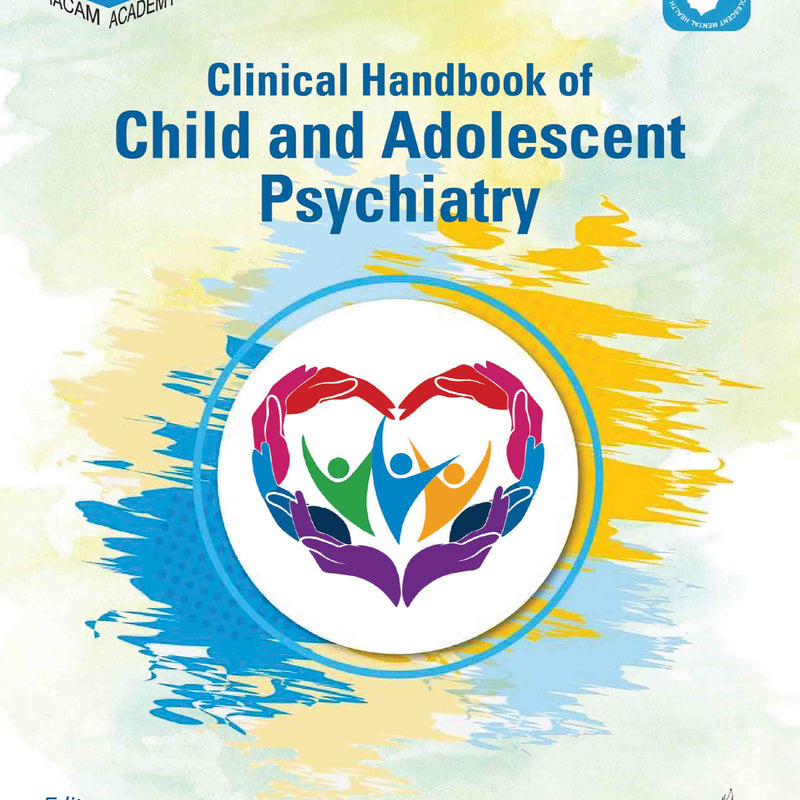 CLINICAL HANDBOOK OF CHILD AND ADOLESCENT PSYCHIATRY, 1/E, SAVITA MALHOTRA
