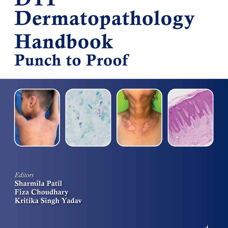 DYP DERMATOPATHOLOGY HANDBOOK PUNCH TO PROOF, 1/E, BY, SHARMILA PATIL