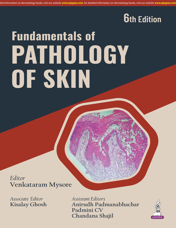 FUNDAMENTALS OF PATHOLOGY OF SKIN, 6/E, BY, VENKATARAM MYSORE