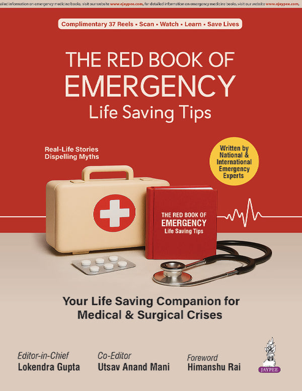THE RED BOOK OF EMERGENCY: LIFE SAVING TIPS, 1/E, LOKENDRA GUPTA